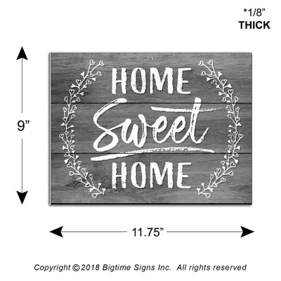 Bigtime Signs Home Sweet Home Sign - 11.75 inch x 9 inch Rigid PVC Signs Decor - Printed