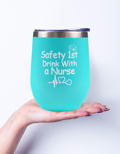 Nurse Gifts for Women,Gifts for Nurses,Safety First Drink With a Nurse,Gifts for Nurses