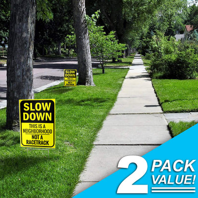 Signs Slow Down Sign - This Is A Neighborhood, Not A Racetrack - 4mm Double-Side