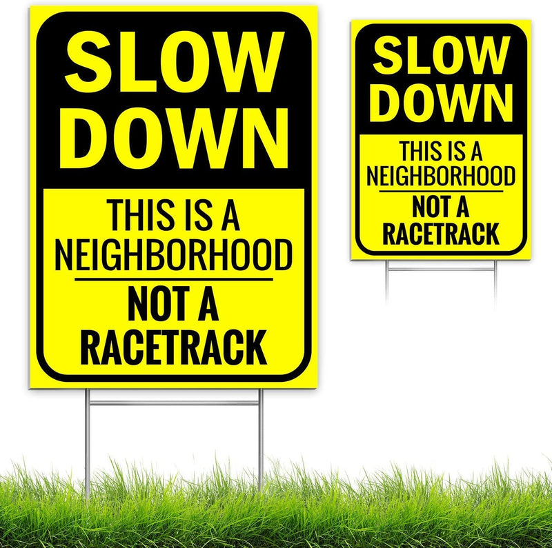 Bigtime Signs Slow Down Sign - This is a Neighborhood, Not a Racetrack - 4mm Double-Sided