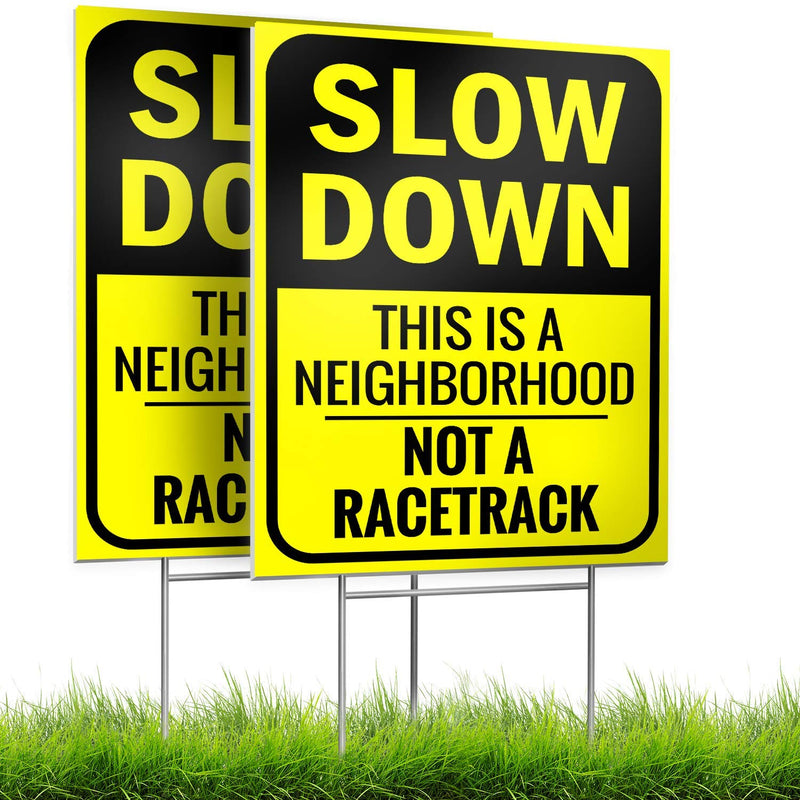 Signs Slow Down Sign - This Is A Neighborhood, Not A Racetrack - 4mm Double-Side